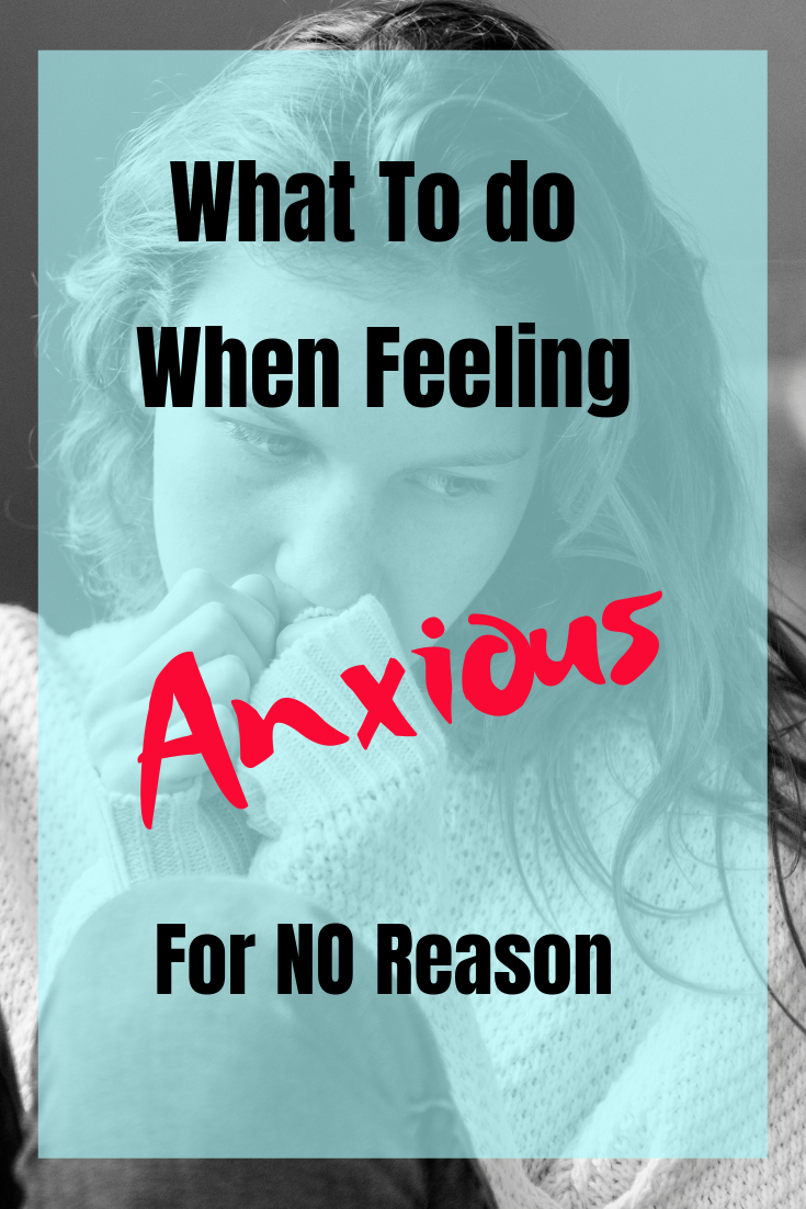 psych-daily-what-to-do-when-feeling-anxious-for-no-reason